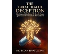 The Great Health Deception