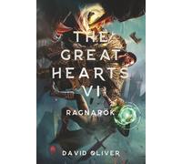 The Great Hearts VI: Ragnarök