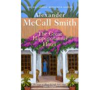 The Great Hippopotamus Hotel - Smith Alexander McCall