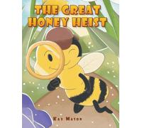 The Great Honey Heist