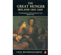 The Great Hunger: Ireland: 1845-1849