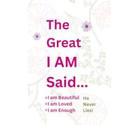 The Great I AM said....: I am beautiful,loved and enough