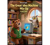 The Great Idea Machine Mix-Up: Picture books for early readers