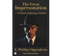 The Great Impersonation: A Classic Espionage Thriller