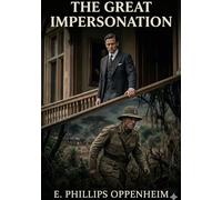 The great impersonation: By e phillips oppenheim