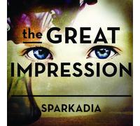 The Great Impression (CD) Sparkadia