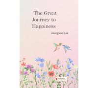 The Great Journey to Happiness