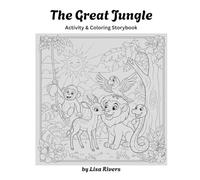 The Great Jungle: Activity & Coloring Storybook