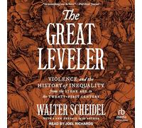 The Great Leveler: Violence and the History of Inequality from the Stone Age to the Twenty-First Century