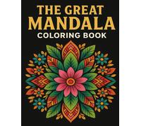 The Great Mandala Coloring Book: 30 Mandalas for Calm & Focus