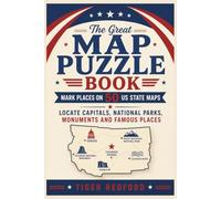 The Great Map Puzzle Book - Mark Places on 50 US State Maps: Locate Capitals, National Parks, Monuments and Famous Places