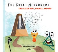 The Great Metronome: The Tale of Beat, Bounce, and Tap