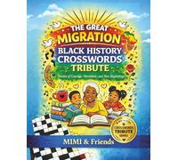 The Great Migration Black History Crosswords Tribute: Stories of Courage, Movement, and New Beginnings