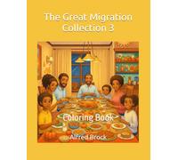 The Great Migration Collection 3: Coloring Book