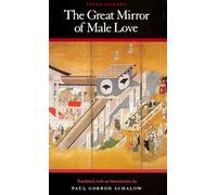 Ihara Saikaku The Great Mirror of Male Love (Tascabile)