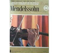 The Great Musicians No. 35 - Mendelssohn (Part Four)