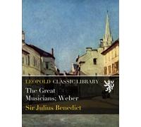 The Great Musicians; Weber
