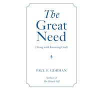 The Great Need: Along with Knowing God