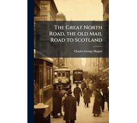 The Great North Road, the old Mail Road to Scotland