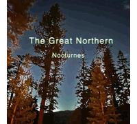 The Great Northerns - Nocturnes