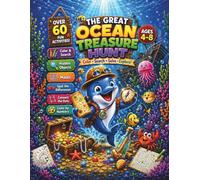 The Great Ocean Treasure Hunt: Activity Book for Kids Ages 4-8: Color, Search, Solve, and Explore! Over 60 Fun Activities Including Hidden Objects, ... Connect the Dots, and Color by Numbers.