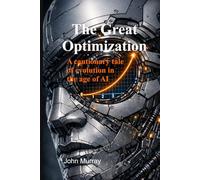 The Great Optimization: a cautionary tale of evolutionary biology