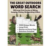 The Great Outdoors: Word Search Puzzle Book: 100 Large Print Puzzles of Hiking, Camping, Fishing, Birdwatching & More: Large Print | 100 Puzzles | 8.5 x 11