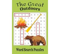The Great Outdoors Word Search Puzzles: Word Searches with Easy to Read Print about Camping, hunting and nature| 6x9 inches, 110 pages | 50+ Puzzles... Gift for Vacations, Holidays and relaxing Times