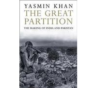 The Great Partition: The Making of India and Pakistan