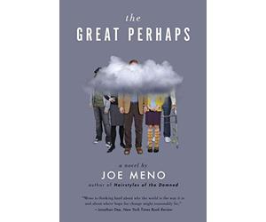 [The Great Perhaps: A Novel] (By: Joe Meno) [published: April, 2010]