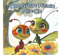 The Great Picnic Mix-Up: A Fun Story About Friendship, Forgiveness, and Understanding Different Perspectives
