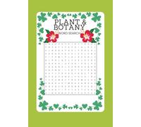 The Great Plant & Botany Word Search Book: 55 Puzzles for Nature Lovers, Gardeners & Green Thumbs