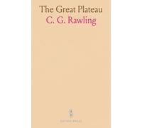 The Great Plateau: Being an Account of Exploration in Central Tibet, 1903, and of the Gartok Expedition, 1904-1905