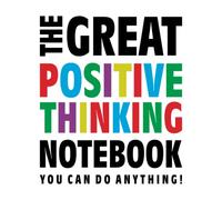 The Great Positive Thinking Notebook (You can do anything!): (White Edition) Fun notebook 192 ruled/lined pages (8x10 inches / 20.3x25.4 cm / Large Jotter)