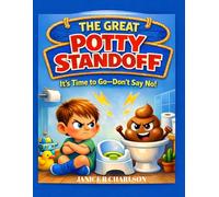 The Great Potty Standoff: Potty Training