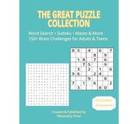 The Great Puzzle Collection: 97 Brain-Boosting Puzzles to Relax, Focus, and Have Fun | Word Search, Sudoku, Mazes, Missing Vowels & More