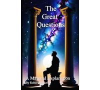 The Great Questions: A Material Explanation