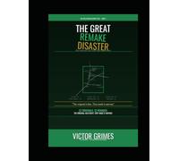 The Great Remake Disaster: Why Hollywood Can't Leave Good Enough Alone