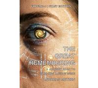 The Great Remembering: A Journey Back to What You Always Were