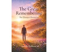The Great Remembering: The Elunaya Chronicles