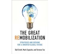 Olaf Groth Mark Esposito Terence Tse The Great Remobilization (Copertina rigida)
