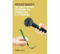 The great report: incursioni tra letteratura e giornalismo