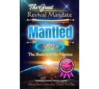 The Great Revival Mandate: MANTLED for the Shaking of the Nations (Hardcover, Premium Colour Edition)