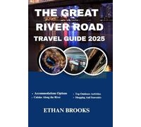 THE GREAT RIVER ROAD TRAVEL GUIDE 2025