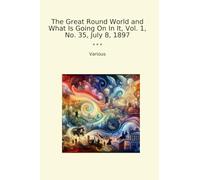 The Great Round World and What Is Going On In It, Vol. 1, No. 35, July 8, 1897