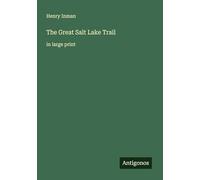 The Great Salt Lake Trail: in large print