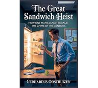 The Great Sandwich Heist