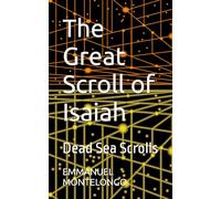 The Great Scroll of Isaiah: Dead Sea Scrolls