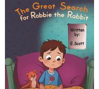 The Great Search for Robbie the Rabbit
