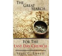 The Great Search For The Last Day Church